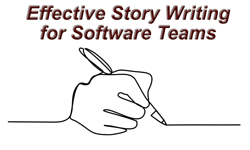 effective-story-writing-for-software-teams-jason-fleetwood-boldt